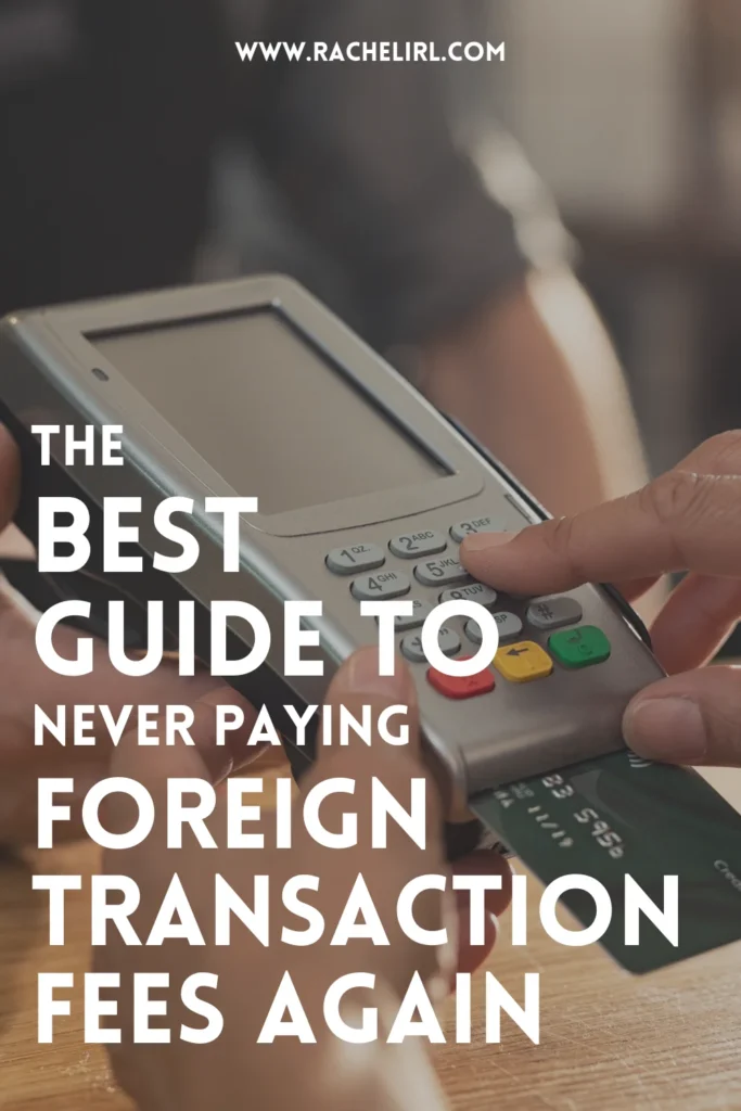 5 Ways to Avoid Foreign Transaction Fees with the Wise Card | Travel