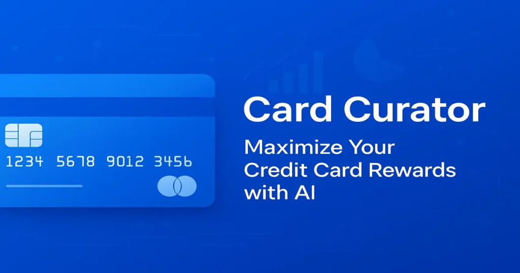 Card Curator - Optimize Your Credit Card Portfolio